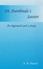 Sri Aurobindo's Savitri: An Approach and a Study - A. B. Purani
