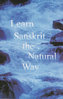 Learn Sanskrit the Natural Way - Dr Narendra
