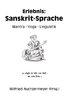 Erlebnis: Sanskrit-Sprache - Wilfried Huchzermeyer