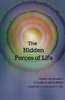 The Hidden Forces of Life