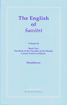 The English of Savitri: Part 10 (Book Two / Cantos 12-15) - Shraddhavan