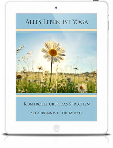 Alles Leben ist Yoga: Kontrolle über das Sprechen (eBook)