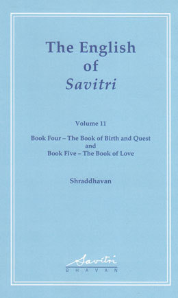 The English of Savitri: Part 11 (Book Four / Book Five) - Shraddhavan